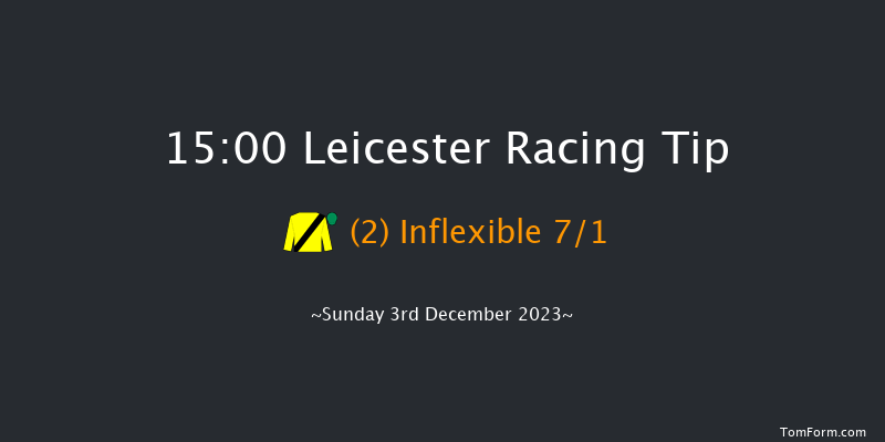 Leicester 15:00 Handicap Chase (Class 4) 23f Mon 20th Nov 2023