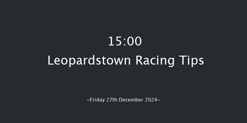 Leopardstown  15:00 Handicap Chase 24f Thu 26th Dec 2024