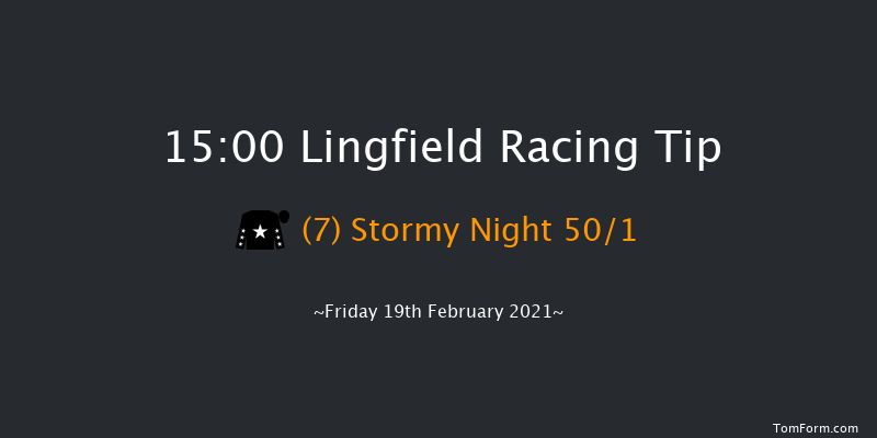 Betway Handicap Lingfield 15:00 Handicap (Class 4) 12f Mon 15th Feb 2021