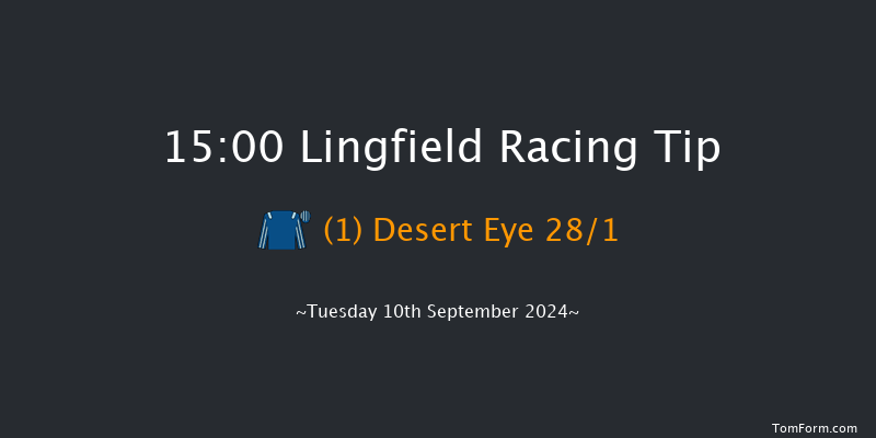 Lingfield  15:00 Maiden (Class 5) 6f Thu 5th Sep 2024