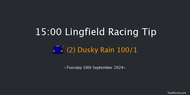 Lingfield  15:00 Maiden (Class 5) 6f Thu 5th Sep 2024