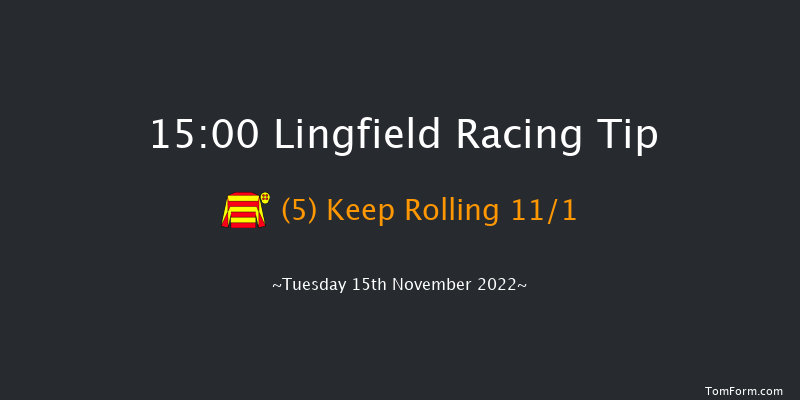 Lingfield 15:00 Handicap Chase (Class 3) 24f Sat 12th Nov 2022