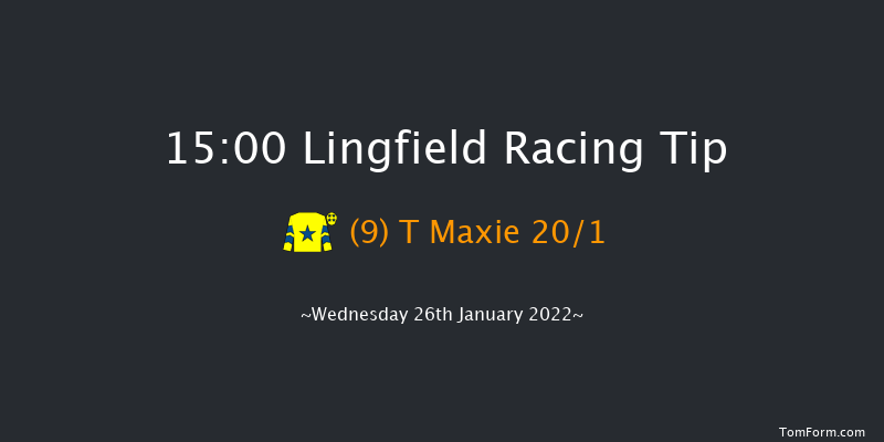 Lingfield 15:00 Maiden (Class 5) 5f Tue 25th Jan 2022