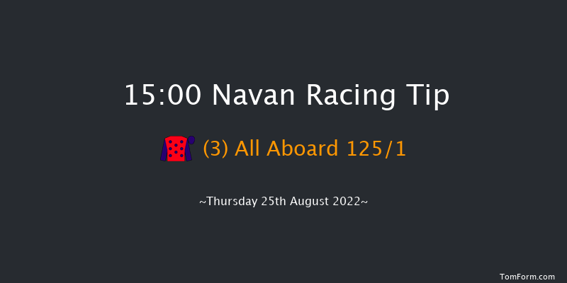 Navan 15:00 Maiden 8f Sat 9th Jul 2022