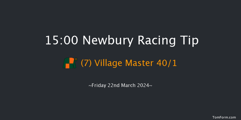 Newbury  15:00 Novices Hurdle (Class 3) 20f Sat 2nd Mar 2024