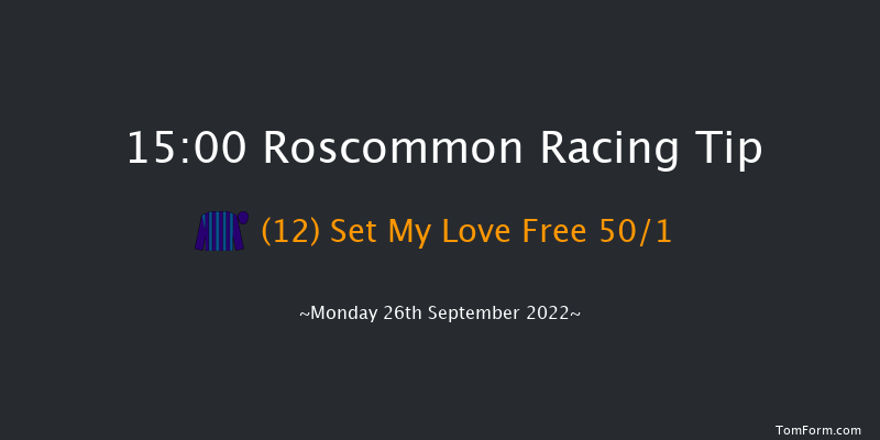 Roscommon 15:00 Maiden Hurdle 20f Mon 29th Aug 2022