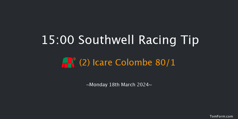 Southwell  15:00 NH Flat Race (Class 5) 16f Sat 16th Mar 2024