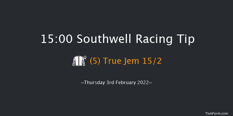 Southwell 15:00 Handicap (Class 3) 6f Thu 27th Jan 2022