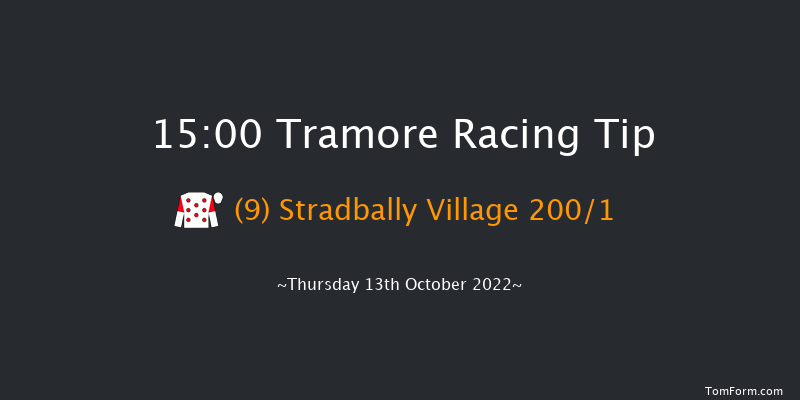 Tramore 15:00 Maiden Hurdle 20f Sun 14th Aug 2022