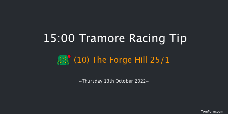 Tramore 15:00 Maiden Hurdle 20f Sun 14th Aug 2022