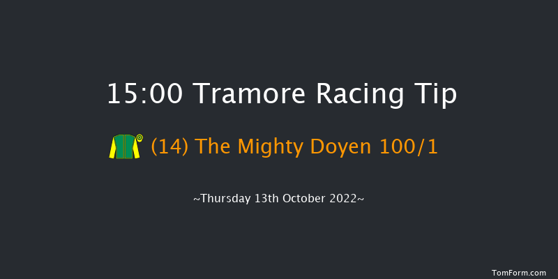 Tramore 15:00 Maiden Hurdle 20f Sun 14th Aug 2022