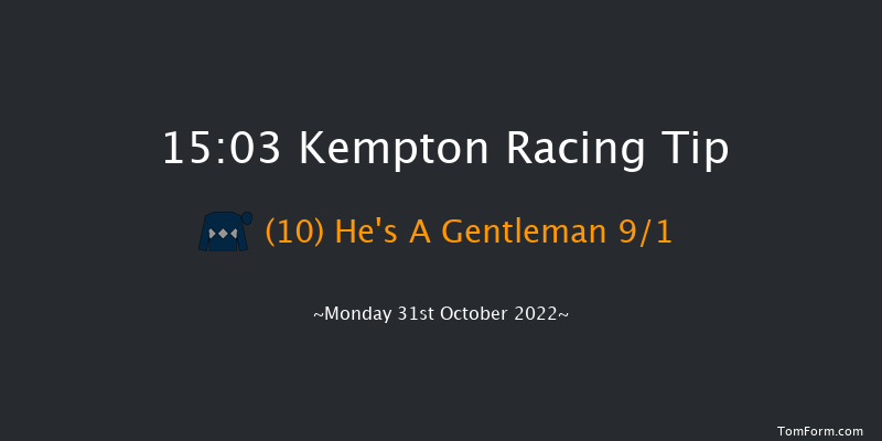 Kempton 15:03 Handicap (Class 4) 8f Wed 26th Oct 2022