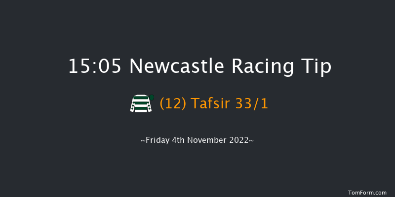 Newcastle 15:05 Handicap (Class 6) 8f Tue 1st Nov 2022