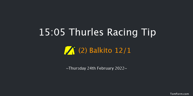 Thurles 15:05 Handicap Chase 25f Thu 10th Feb 2022