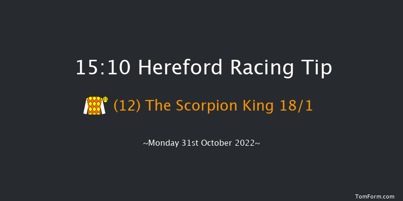 Hereford 15:10  Hurdle (Class 4) 16f Tue 11th Oct 2022