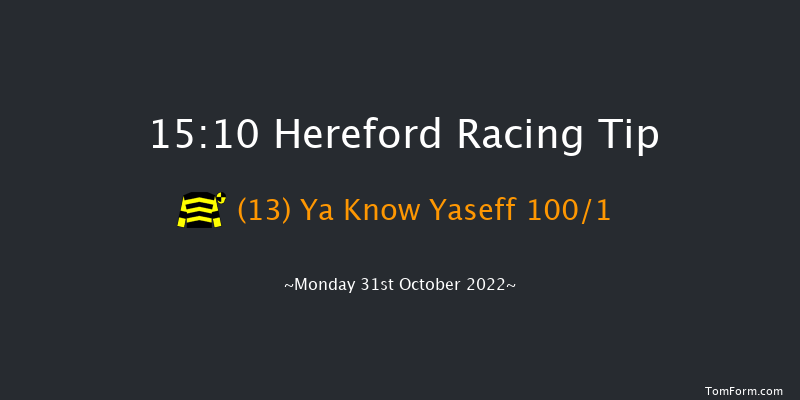 Hereford 15:10  Hurdle (Class 4) 16f Tue 11th Oct 2022