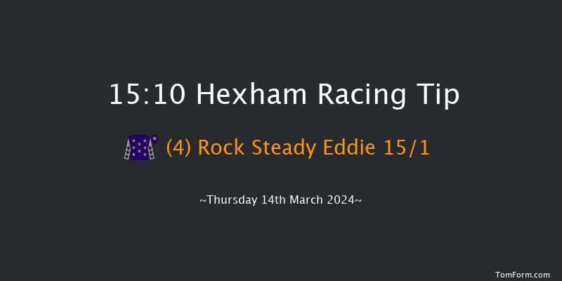 Hexham  15:10 Maiden Hurdle (Class
4) 20f Wed 13th Dec 2023