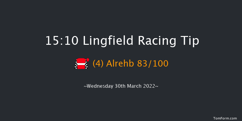 Lingfield 15:10 Handicap (Class 3) 7f Sat 12th Mar 2022