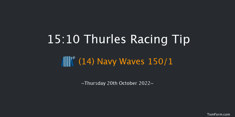 Thurles 15:10 Maiden Hurdle 16f Thu 6th Oct 2022