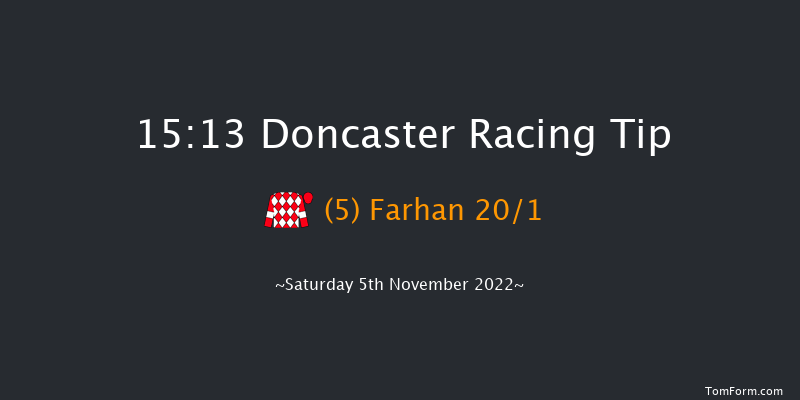 Doncaster 15:13 Handicap (Class 2) 12f Sat 22nd Oct 2022