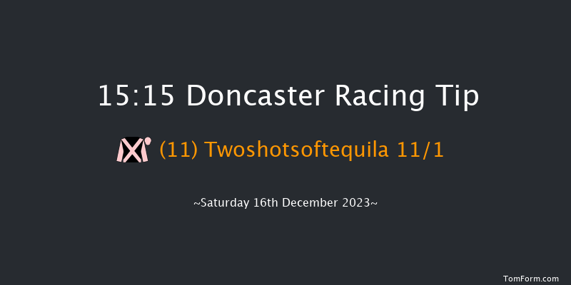 Doncaster 15:15 Handicap Chase (Class 2) 24f Fri 15th Dec 2023