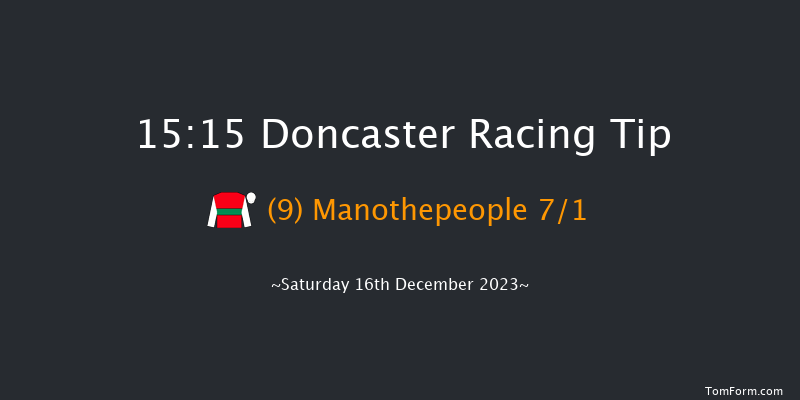 Doncaster 15:15 Handicap Chase (Class 2) 24f Fri 15th Dec 2023