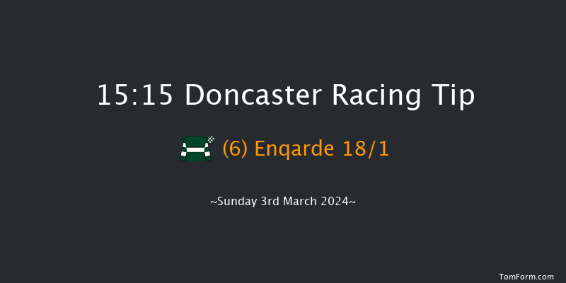 Doncaster  15:15 Handicap Chase (Class 3)
24f Sat 2nd Mar 2024