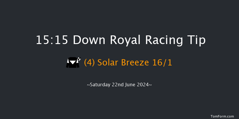 Down Royal  15:15 Handicap 10f Fri 21st Jun 2024