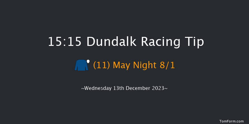 Dundalk 15:15 Claimer 12f Fri 8th Dec 2023