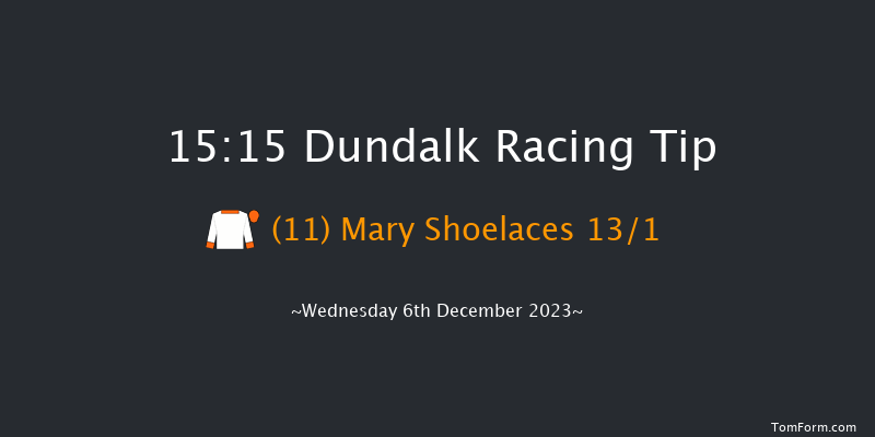 Dundalk 15:15 Maiden 5f Fri 1st Dec 2023