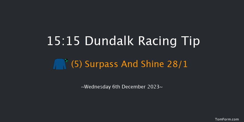 Dundalk 15:15 Maiden 5f Fri 1st Dec 2023