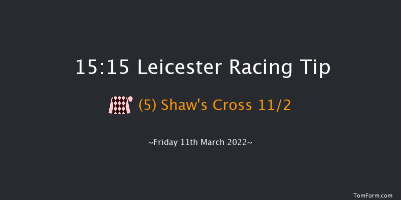 Leicester 15:15 Handicap Chase (Class 4) 16f Tue 1st Mar 2022