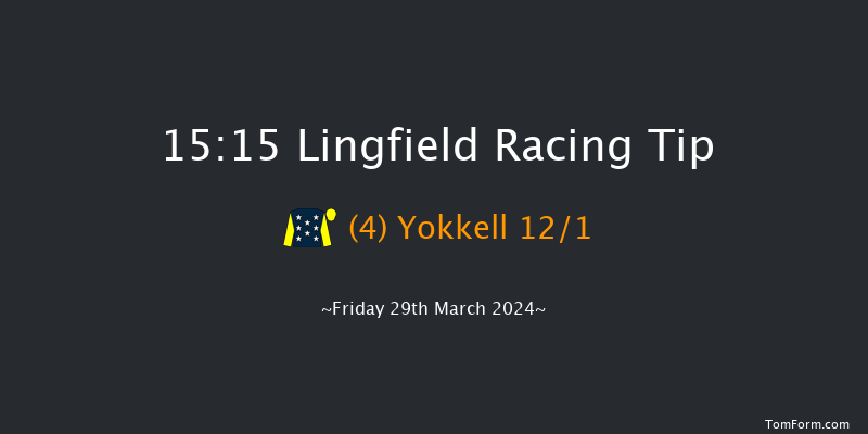 Lingfield  15:15 Handicap (Class 3) 16f Fri 22nd Mar 2024