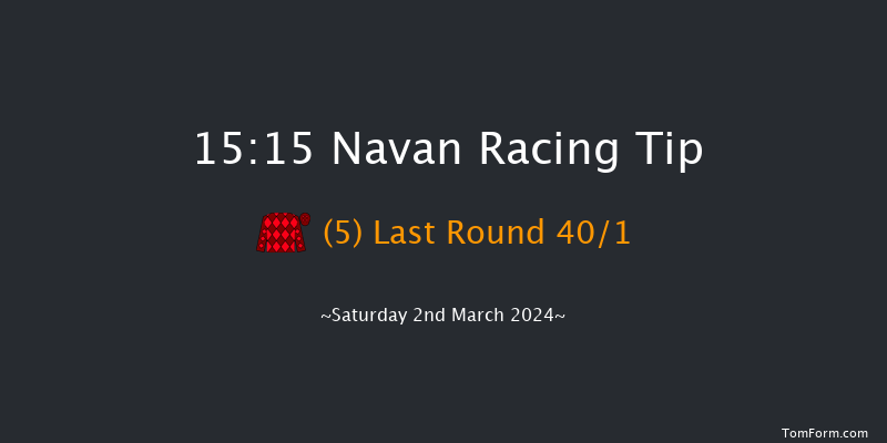 Navan  15:15 Maiden Hurdle 22f Sun 11th Feb 2024