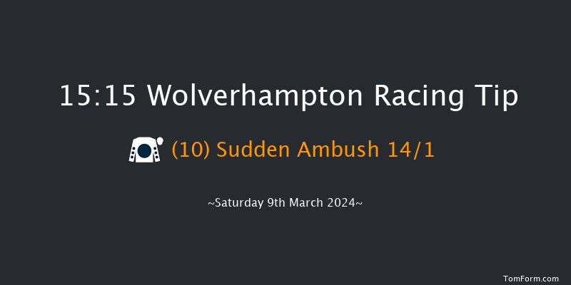 Wolverhampton  15:15 Handicap (Class 2) 9f Mon 4th Mar 2024