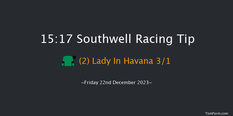 Southwell 15:17 Handicap (Class 6) 6f Thu 21st Dec 2023