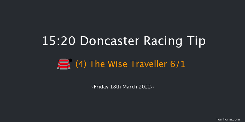 Doncaster 15:20 Handicap Chase (Class 5) 24f Sat 5th Mar 2022