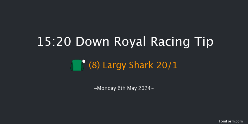 Down Royal  15:20 Maiden Chase 20f Sun 14th Apr 2024