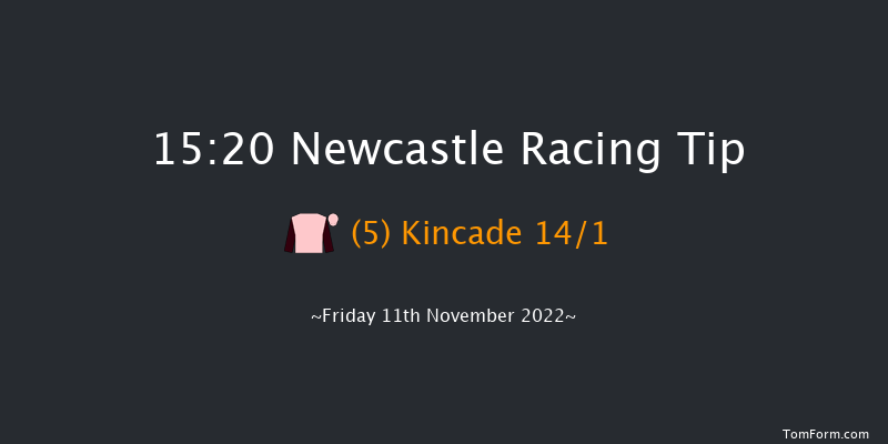 Newcastle 15:20 Handicap (Class 4) 16f Thu 10th Nov 2022