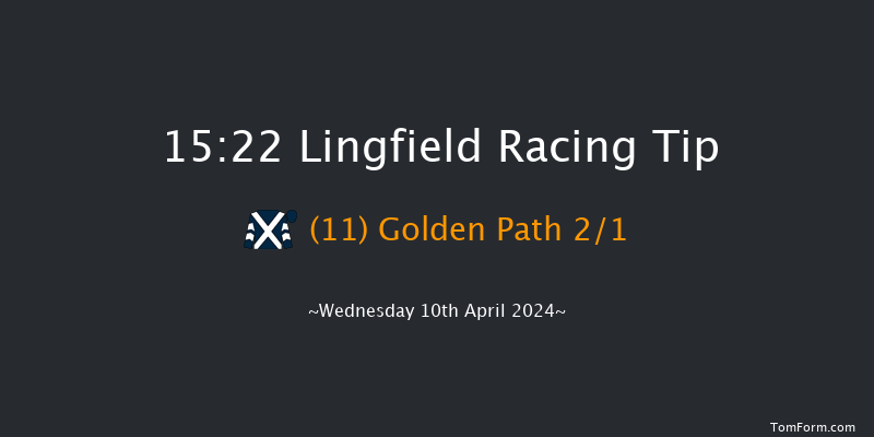 Lingfield  15:22 Maiden (Class 4) 10f Mon 8th Apr 2024