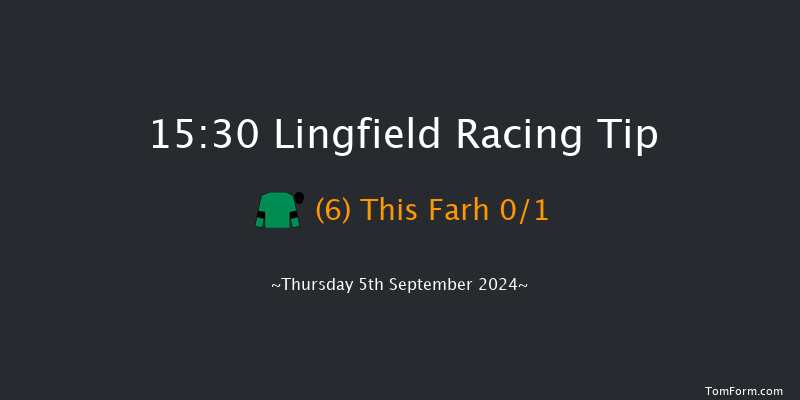 Lingfield  15:30 Maiden (Class 5) 6f Wed 4th Sep 2024