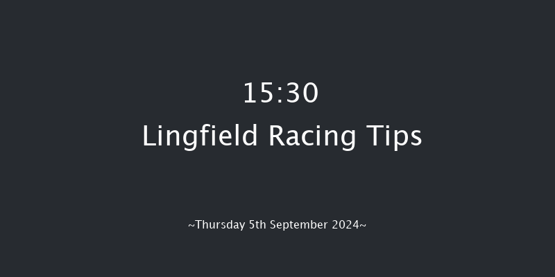 Lingfield  15:30 Maiden (Class 5) 6f Wed 4th Sep 2024