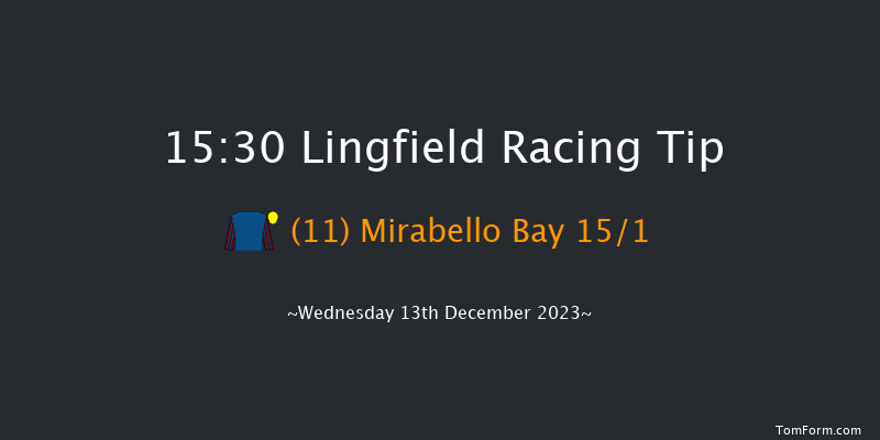 Lingfield 15:30 Handicap (Class 6) 10f Mon 11th Dec 2023