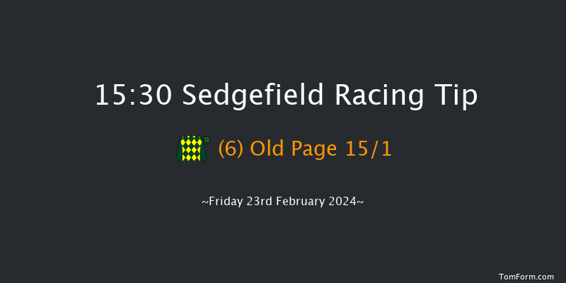 Sedgefield  15:30 Handicap
Chase (Class 5) 27f Wed 7th Feb 2024