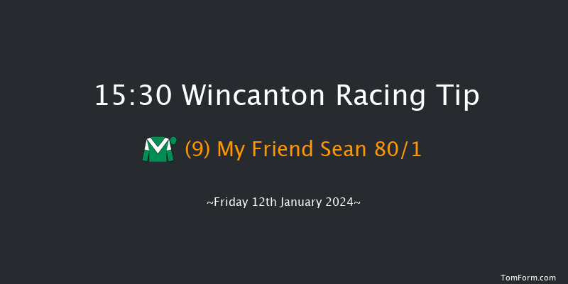 Wincanton 15:30 Maiden Hurdle (Class 4) 15f Sat 6th Jan 2024