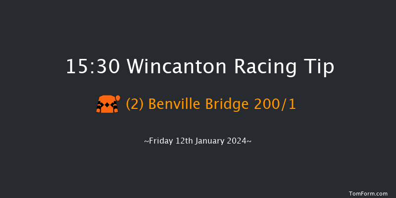 Wincanton 15:30 Maiden Hurdle (Class 4) 15f Sat 6th Jan 2024