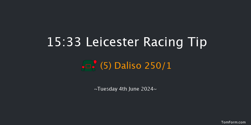 Leicester  15:33 Maiden (Class 4) 8f Tue 28th May 2024