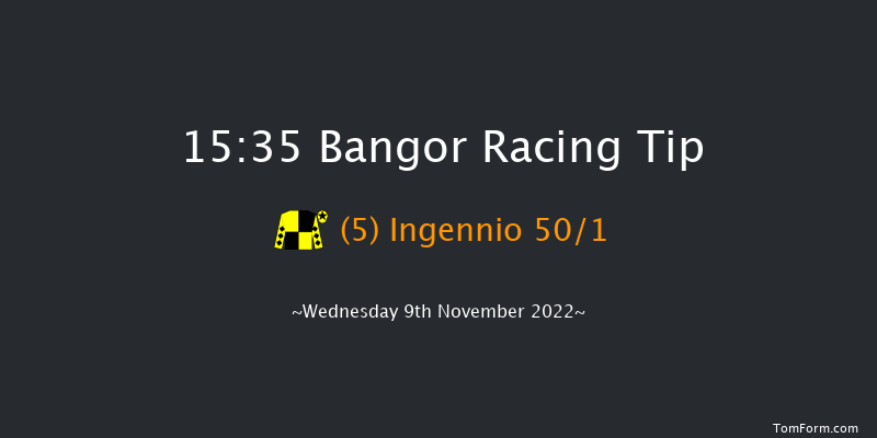 Bangor 15:35 Maiden Hurdle (Class 3) 17f Tue 25th Oct 2022