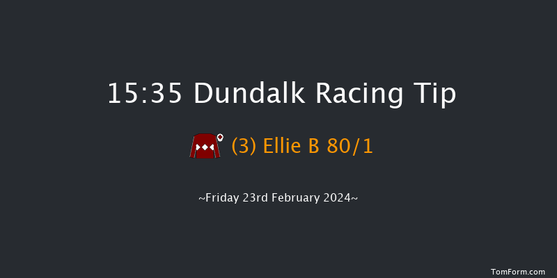 Dundalk  15:35 Maiden 8f Fri 16th Feb 2024