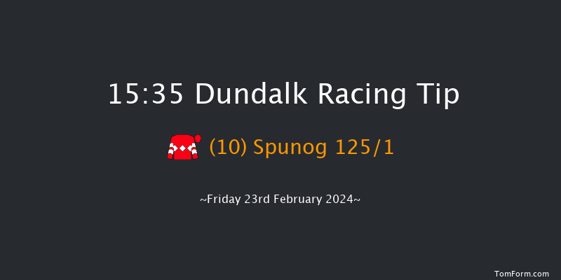 Dundalk  15:35 Maiden 8f Fri 16th Feb 2024